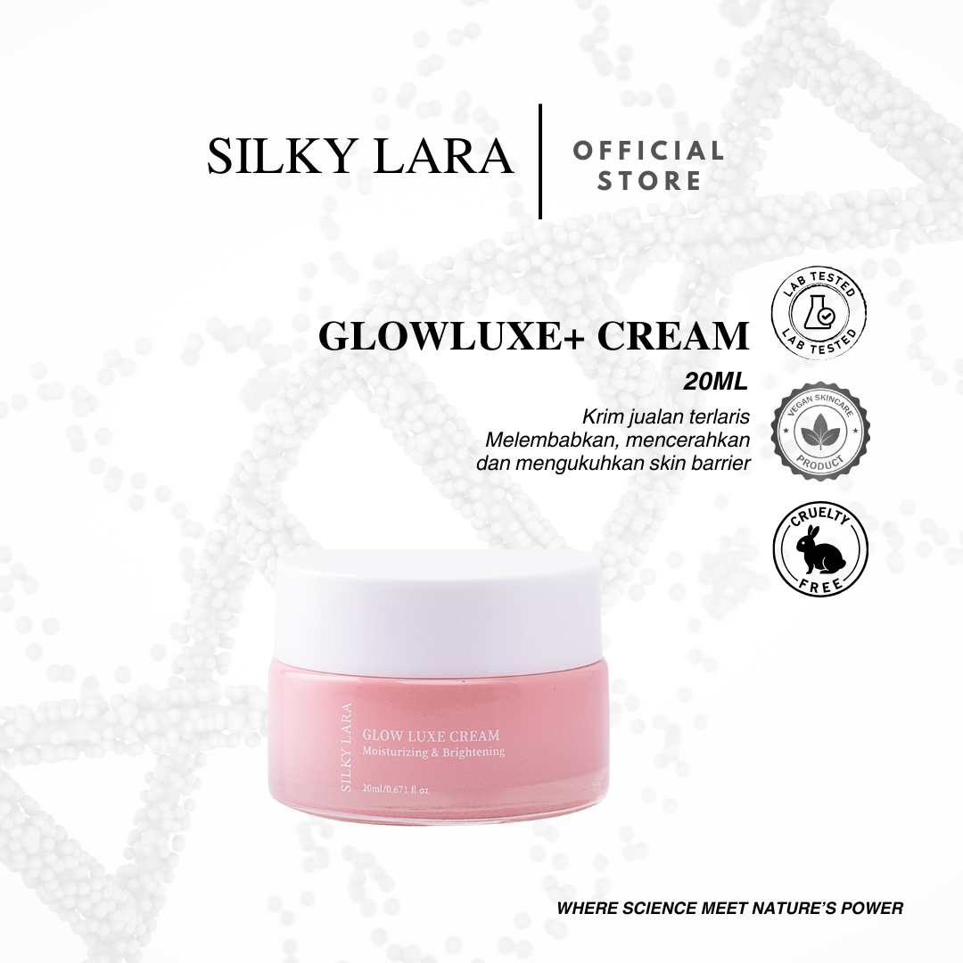 Silky Lara Glow Luxe Krim Pelembap Ringan &Mencerahankan Kulit Muka .